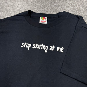Vintage Stop Staring At Me Shirt S